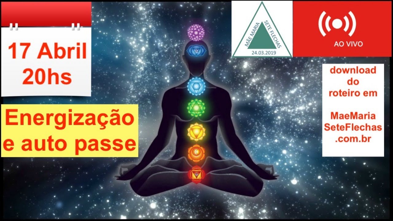Energização dos Chakras. Live de sexta-feira 17 Abril